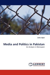 bokomslag Media and Politics in Pakistan