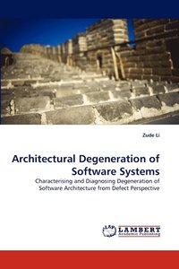 bokomslag Architectural Degeneration of Software Systems