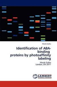 bokomslag Identification of ABA-Binding Proteins by Photoaffinity Labeling
