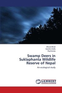 bokomslag Swamp Deers in Suklaphanta Wildlife Reserve of Nepal