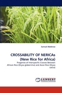 bokomslag CROSSABILITY OF NERICAs (New Rice for Africa)
