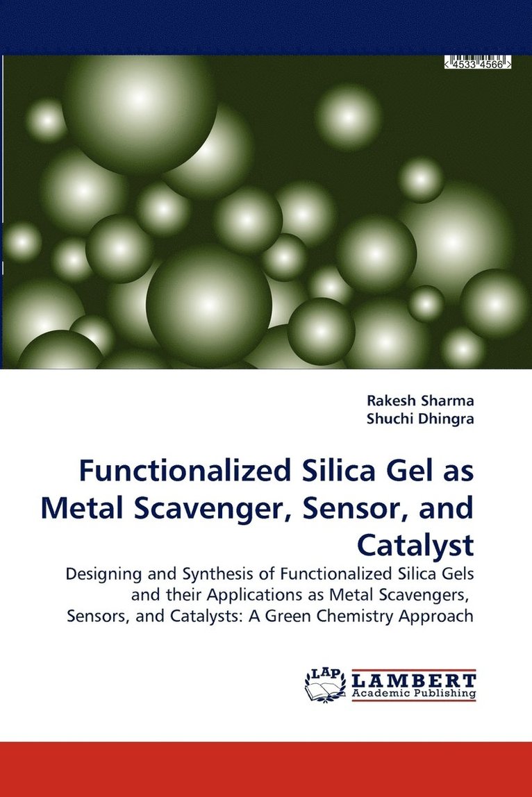 Functionalized Silica Gel as Metal Scavenger, Sensor, and Catalyst 1