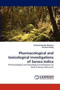 bokomslag Pharmacological and Toxicological Investigations of Saraca Indica