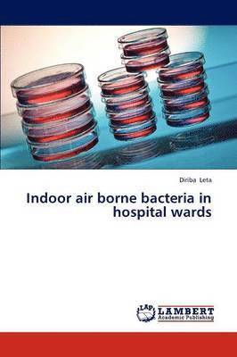 Indoor Air Borne Bacteria in Hospital Wards 1