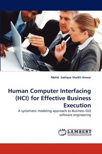bokomslag Human Computer Interfacing (HCI) for Effective Business Execution