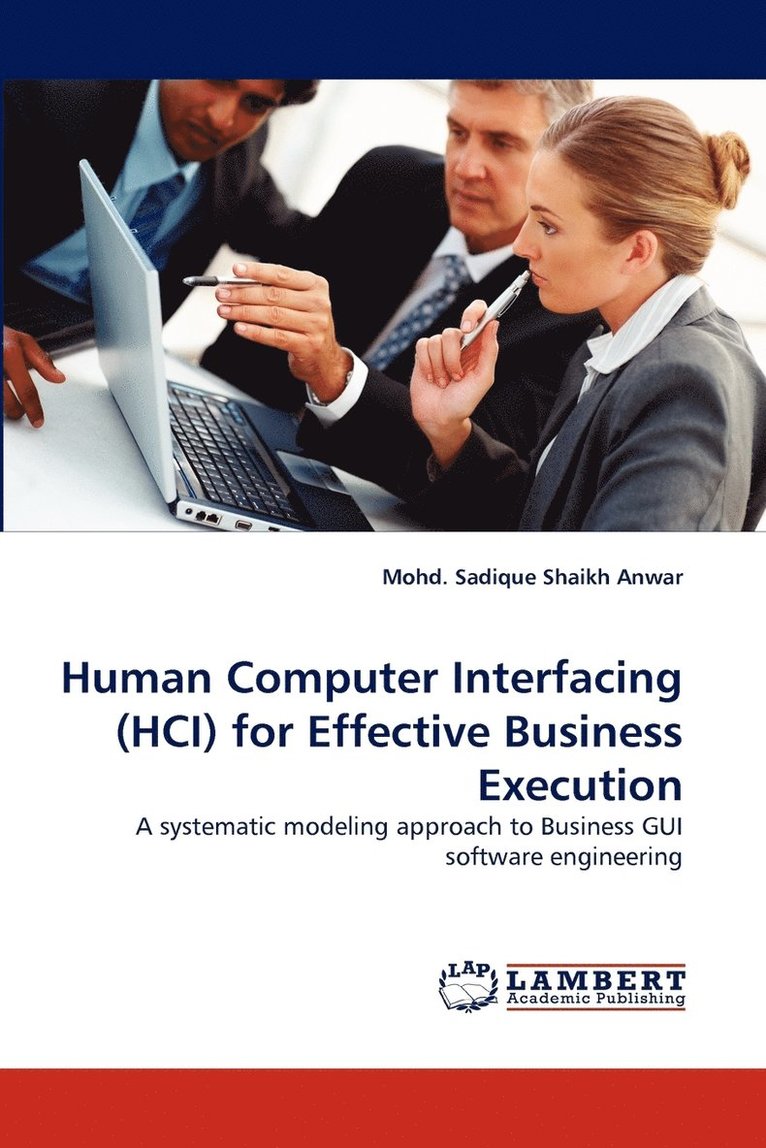 Human Computer Interfacing (HCI) for Effective Business Execution 1