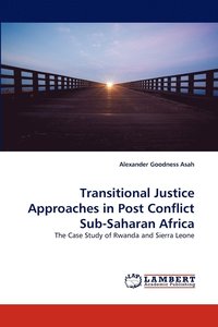 bokomslag Transitional Justice Approaches in Post Conflict Sub-Saharan Africa