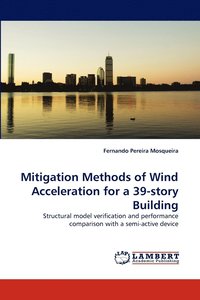 bokomslag Mitigation Methods of Wind Acceleration for a 39-story Building