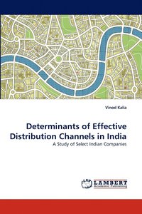 bokomslag Determinants of Effective Distribution Channels in India
