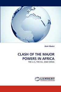 bokomslag Clash of the Major Powers in Africa