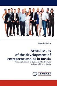 bokomslag Actual issues of the development of entrepreneurships in Russia