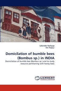 bokomslag Domicilation of bumble bees (Bombus sp.) in INDIA