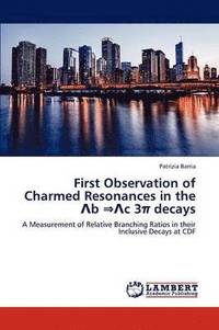 bokomslag First Observation of Charmed Resonances in the B C 3 Decays