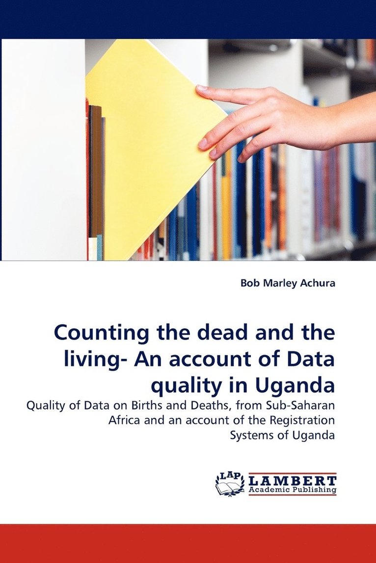 Counting the dead and the living- An account of Data quality in Uganda 1