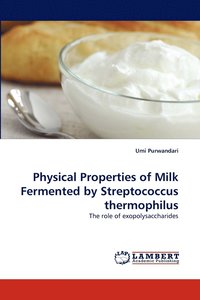 bokomslag Physical Properties of Milk Fermented by Streptococcus thermophilus