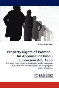 bokomslag Property Rights of Women - An Appraisal of Hindu Succession ACT, 1956