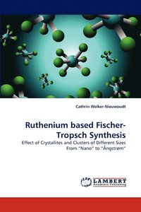 bokomslag Ruthenium based Fischer-Tropsch Synthesis