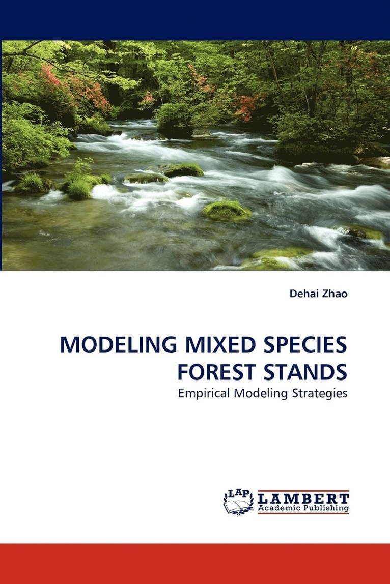 Modeling Mixed Species Forest Stands 1