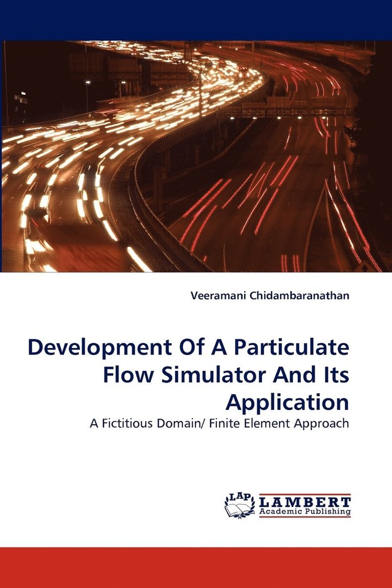 Development Of A Particulate Flow Simulator And Its Application 1