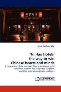 bokomslag 'Ni Hao Hotels' the way to win Chinese hearts and minds