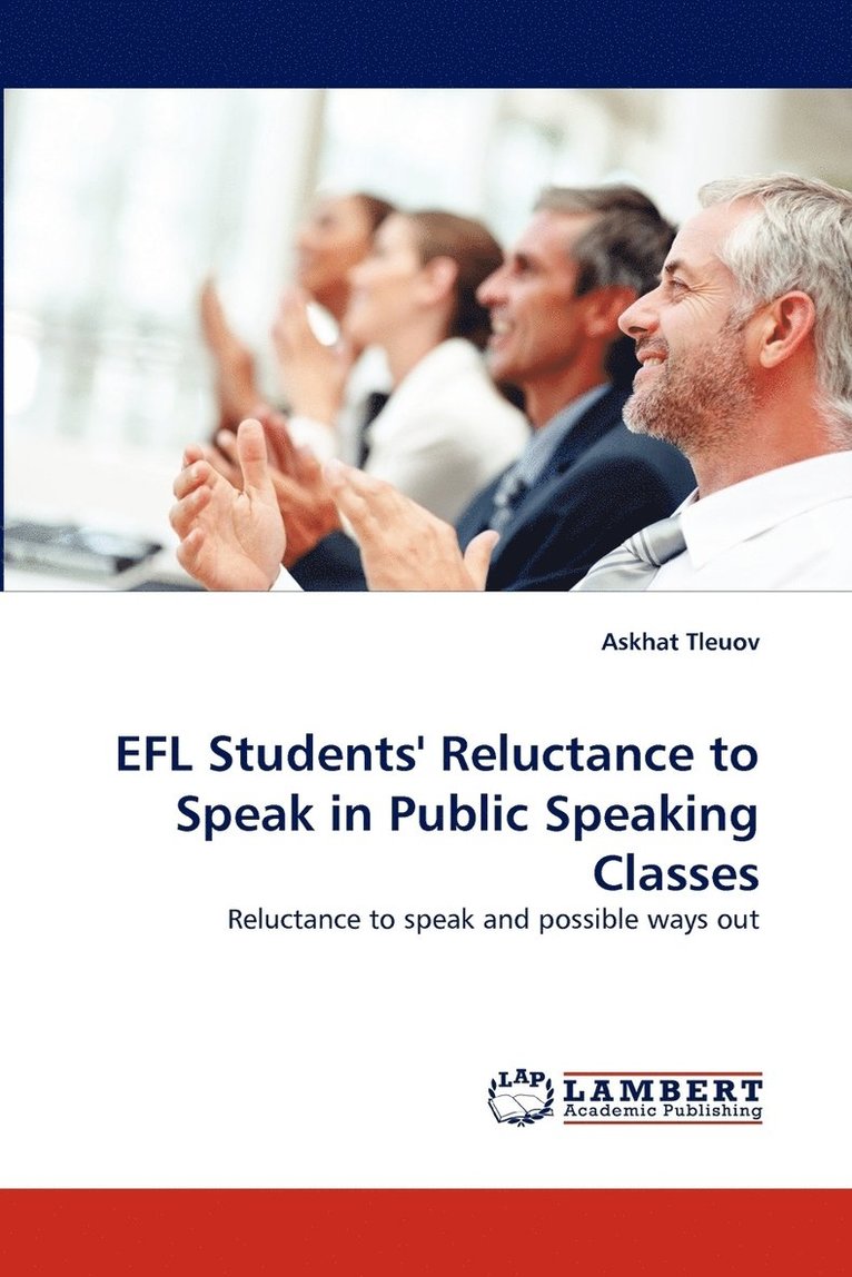 EFL Students' Reluctance to Speak in Public Speaking Classes 1