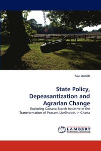 bokomslag State Policy, Depeasantization and Agrarian Change