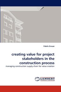 bokomslag creating value for project stakeholders in the construction process