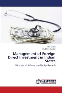 bokomslag Management of Foreign Direct Investment in Indian States