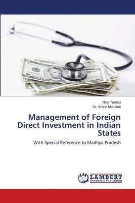 Management of Foreign Direct Investment in Indian States 1