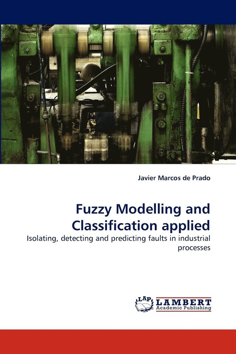 Fuzzy Modelling and Classification Applied 1