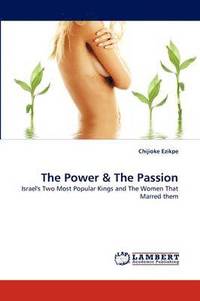 bokomslag The Power & the Passion