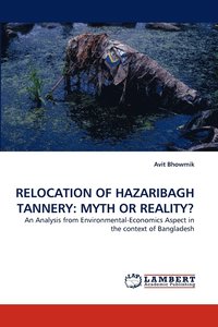 bokomslag Relocation of Hazaribagh Tannery
