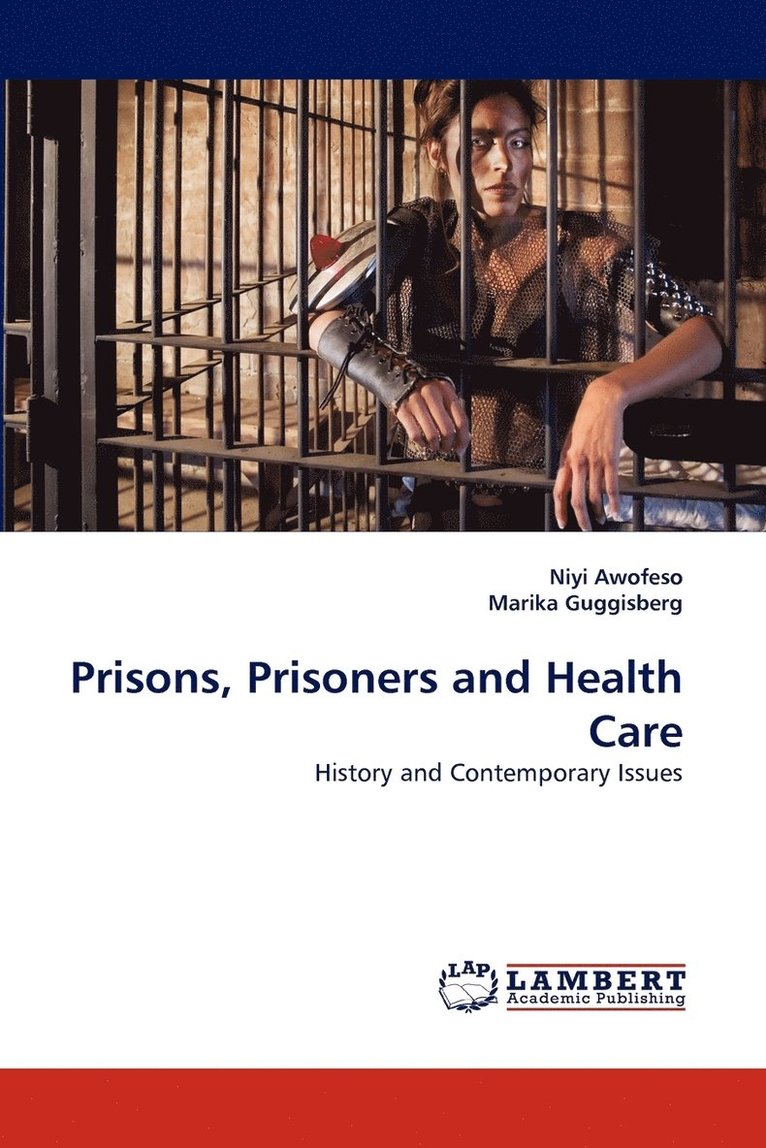 Prisons, Prisoners and Health Care 1