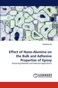 bokomslag Effect of Nano-Alumina on the Bulk and Adhesive Properties of Epoxy