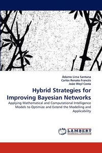 bokomslag Hybrid Strategies for Improving Bayesian Networks