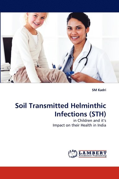 bokomslag Soil Transmitted Helminthic Infections (Sth)