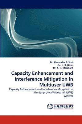 Capacity Enhancement and Interference Mitigation in Multiuser Uwb 1