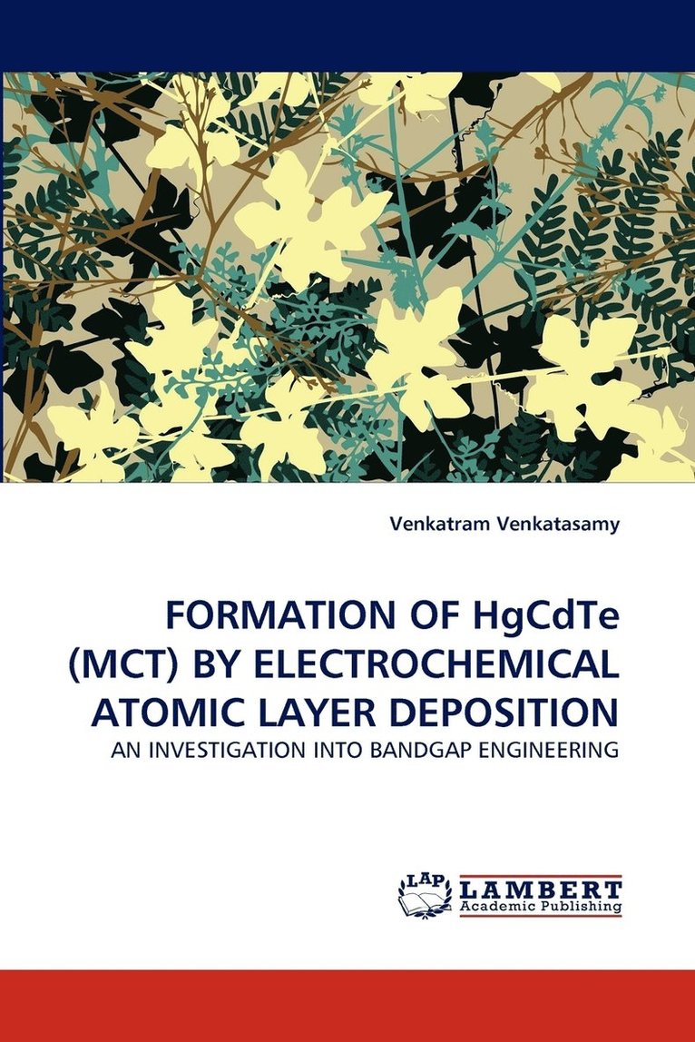 Formation of Hgcdte (McT) by Electrochemical Atomic Layer Deposition 1