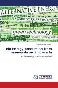 bokomslag Bio Energy production from renewable organic waste
