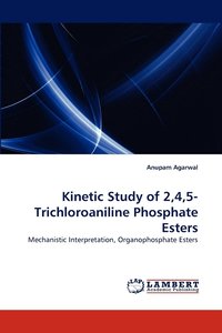bokomslag Kinetic Study of 2,4,5-Trichloroaniline Phosphate Esters