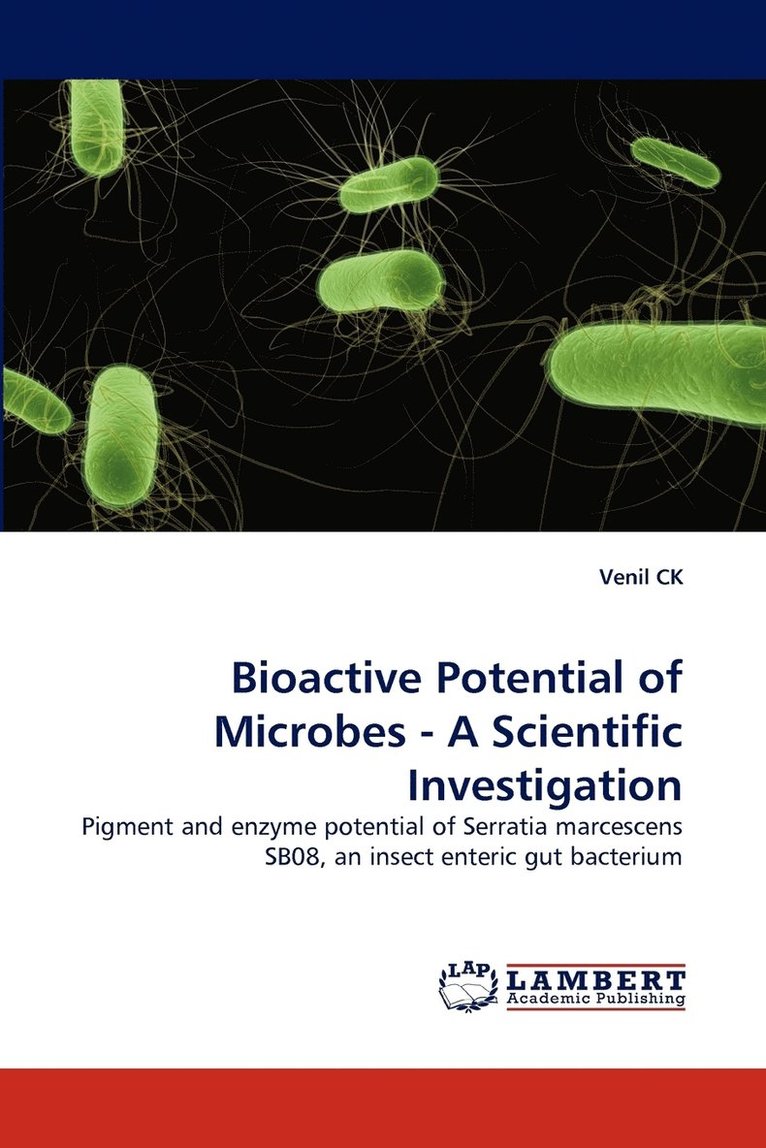 Bioactive Potential of Microbes - A Scientific Investigation 1