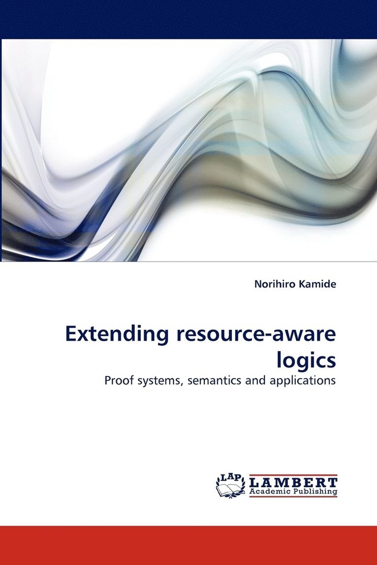 Extending Resource-Aware Logics 1