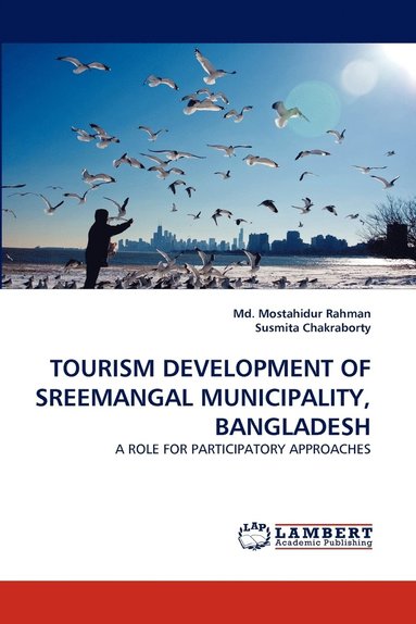 bokomslag Tourism Development of Sreemangal Municipality, Bangladesh