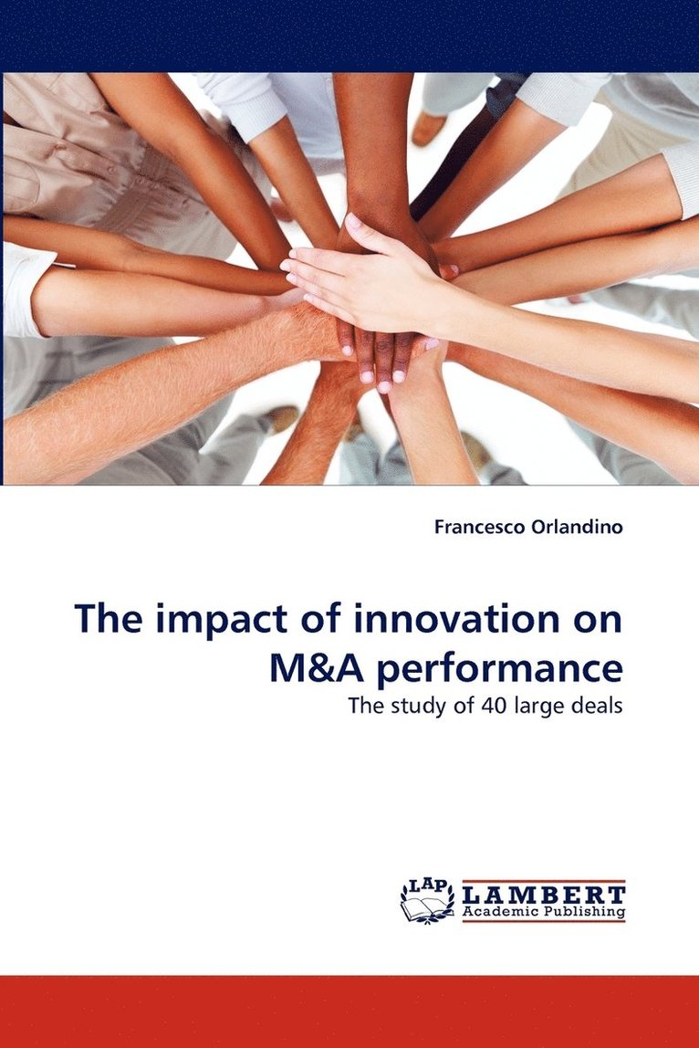 The Impact of Innovation on M&A Performance 1