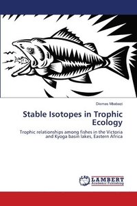 bokomslag Stable Isotopes in Trophic Ecology