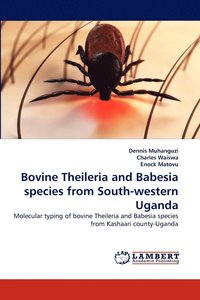 bokomslag Bovine Theileria and Babesia species from South-western Uganda