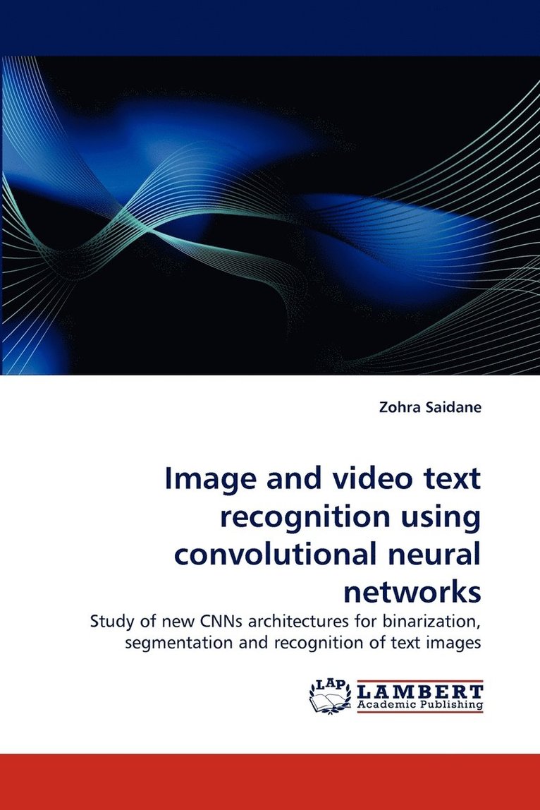 Image and video text recognition using convolutional neural networks 1