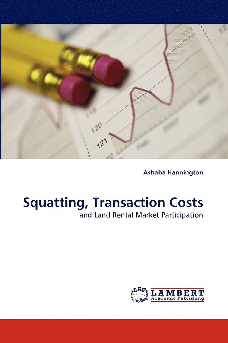 Squatting, Transaction Costs 1