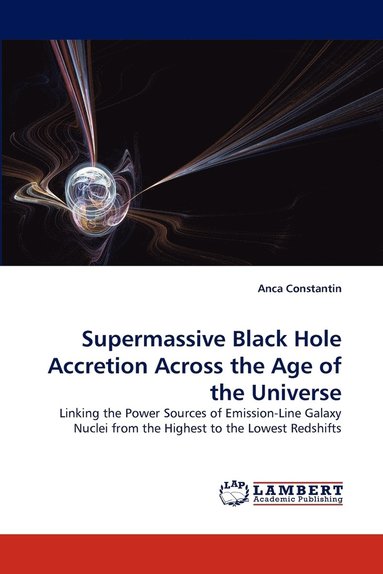 bokomslag Supermassive Black Hole Accretion Across the Age of the Universe