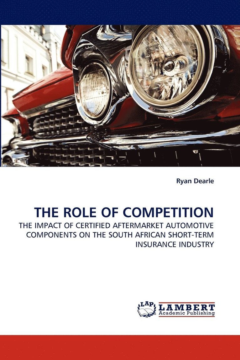 The Role of Competition 1